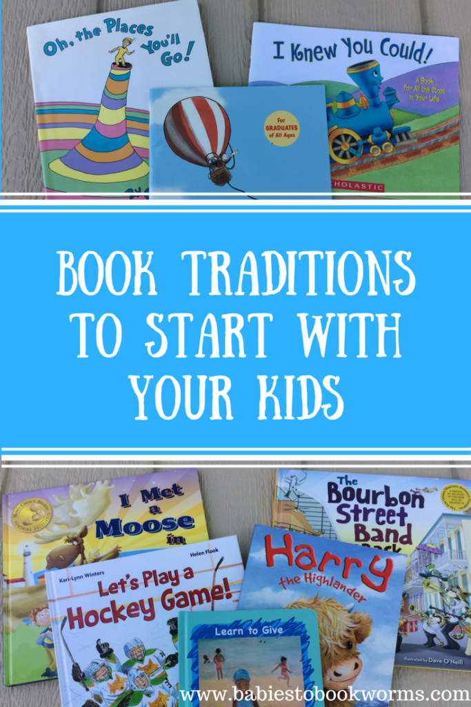 Book Traditions to Start With Your Kids | Babies to Bookworms