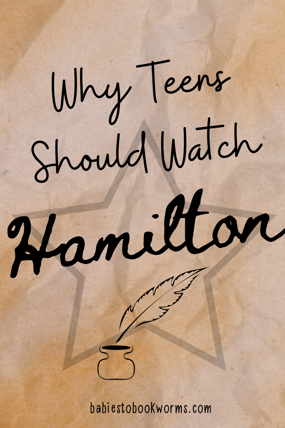 Why Teens Should Watch Hamilton | Babies To Bookworms