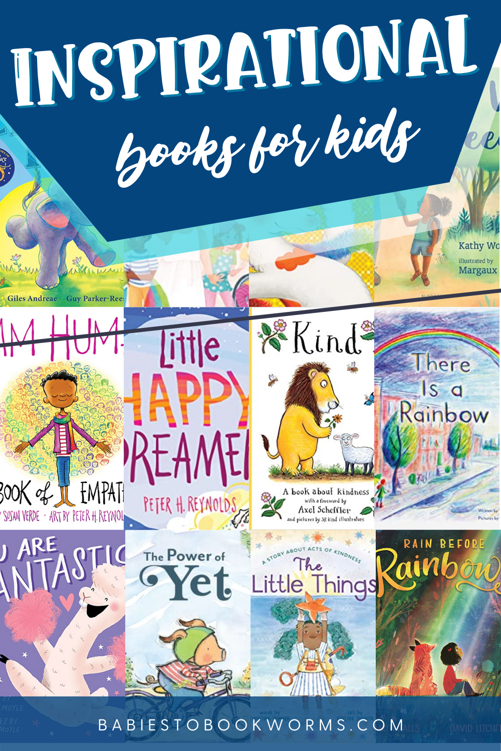 Inspirational Books For Kids | Babies To Bookworms