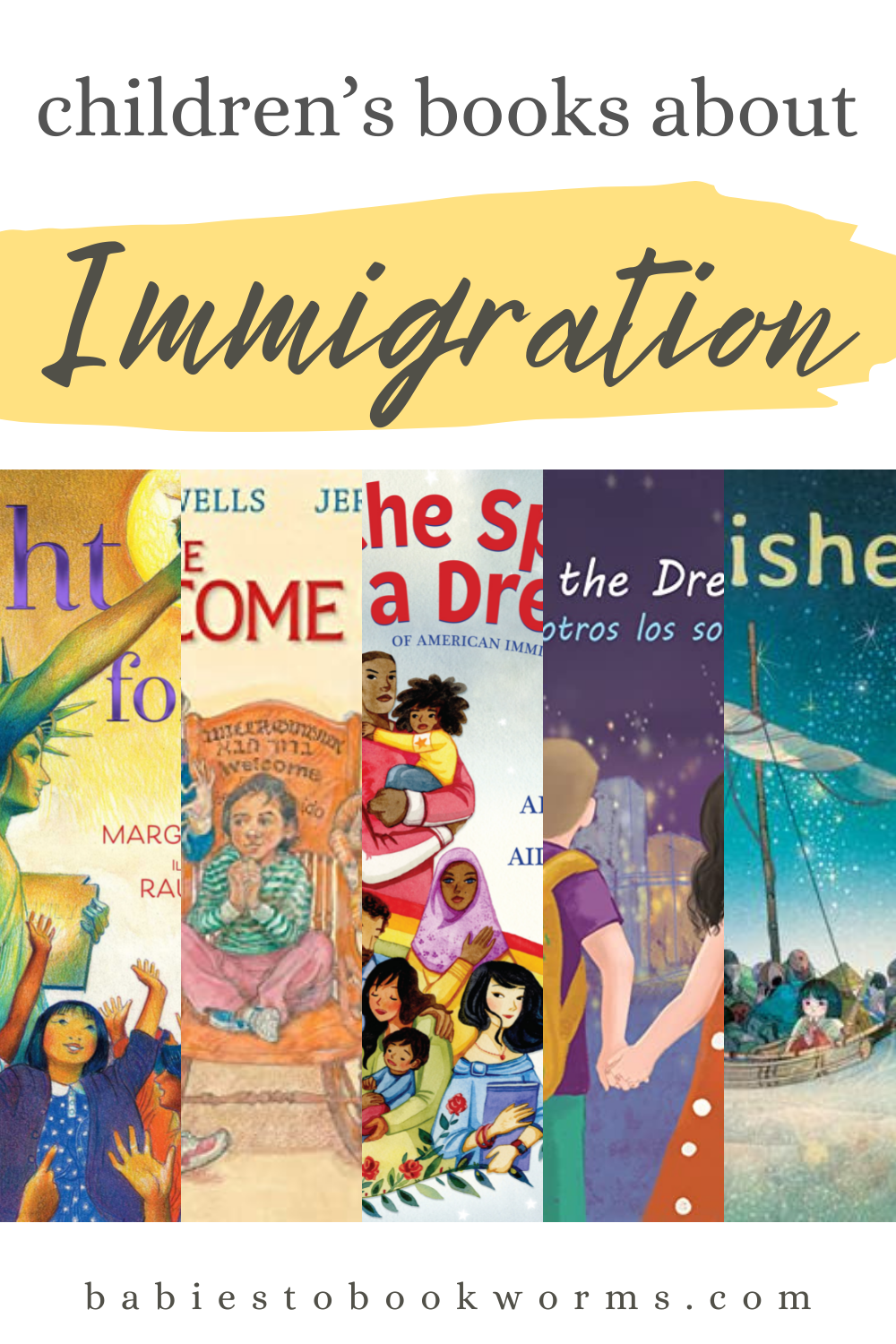 New Children's Books About Immigration | Babies To Bookworms